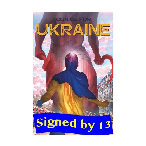 COMICS FOR UKRAINE Hardcover (Alex Ross Cover) - Signed by 13 creators